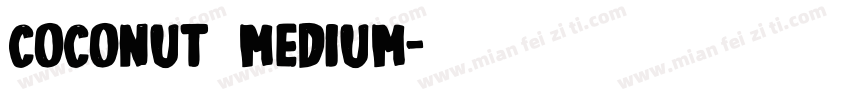 Coconut Medium字体转换